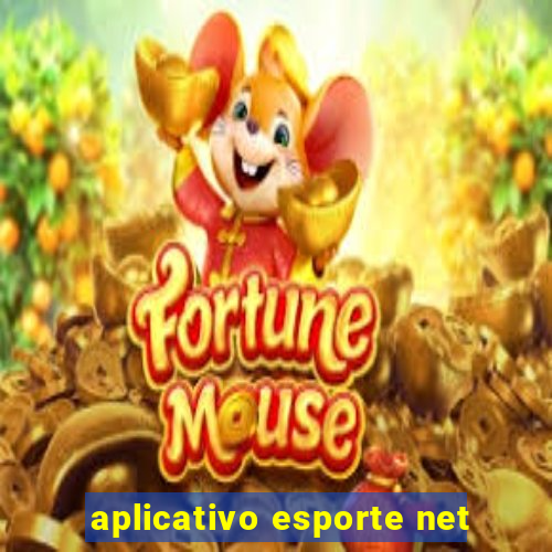 aplicativo esporte net